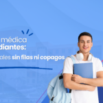 Asistencia médica para estudiantes: soluciones reales sin filas ni copagos