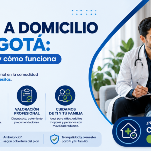 Médico a domicilio en Bogotá: cuándo pedirlo y cómo funciona
